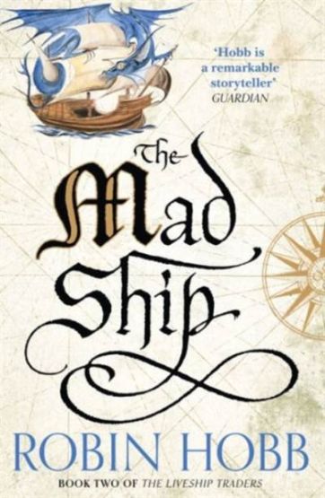 The Mad Ship (The Liveship Traders 2)