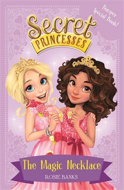 The Magic Neclace (Secret Princesses 1)