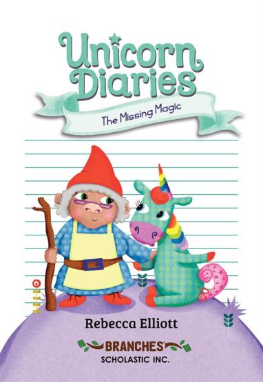 The Missing Magic - Unicorn Diaries