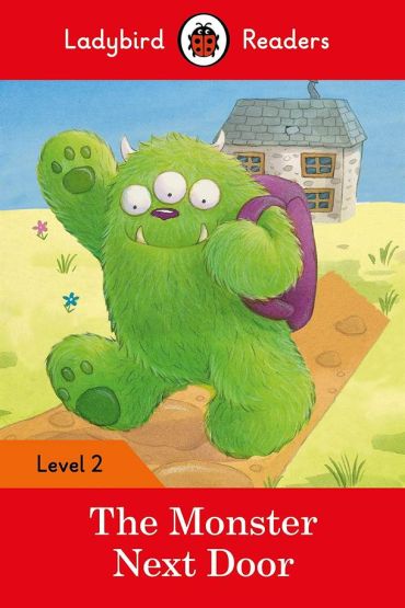 The Monster Next Door - Ladybird Readers