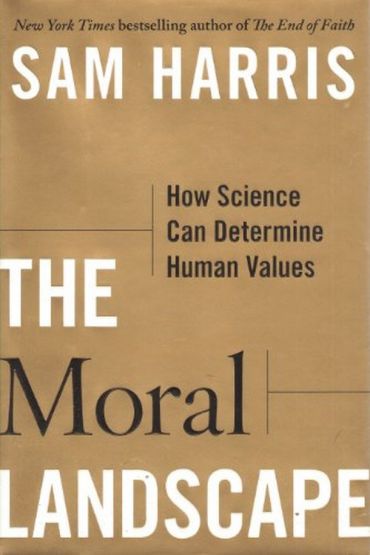 The Moral Landscape: How Science Can Determine Human Values