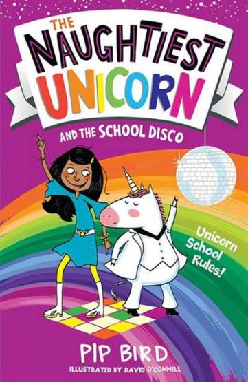 The Naughtiest Unicorn And The School Disco