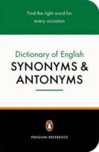 The Penguin Dictionary of English Synonyms & Antonyms