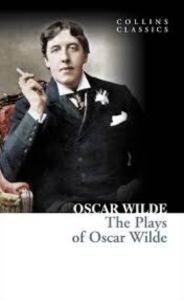 The Plays Of Oscar Wilde