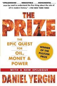 The Prize: The Epic Quest for Oil, Money and Power