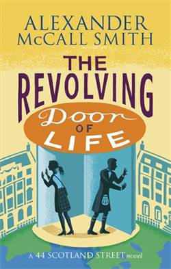 The Revolving Door of Life (44 Scotland Street)