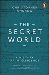 The Secret World: A History Of Intelligence