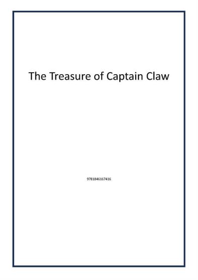 The Treasure of Captain Claw