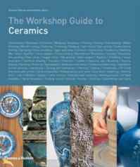 The Workshop Guide To Ceramics