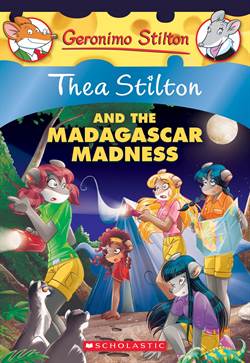 Thea Stilton And The Madagascar Madness