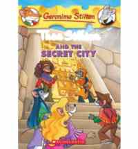 Thea Stilton and the Secret City