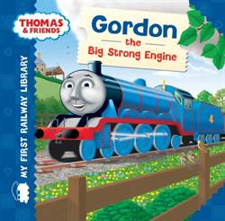 Thomas & Friends: Gordon The Big Strong Engine