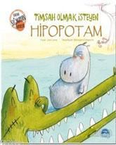 Timsah Olmak İsteyen Hipopotam