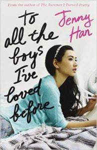 To All The Boys I Have Loved Before