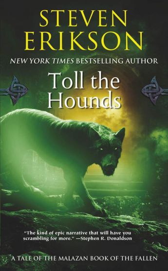 Toll The Hounds - Malazan Book Of The Fallen