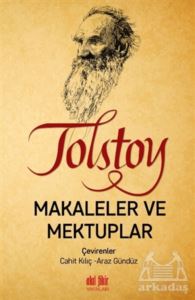 Tolstoy - Makaleler Ve Mektuplar