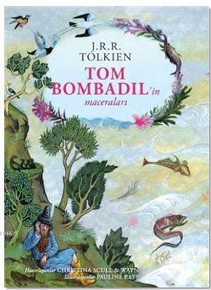 Tom Bombadil'in Maceraları - Ciltli Özel Edisyon; The Adventures Of Tom Bombadil