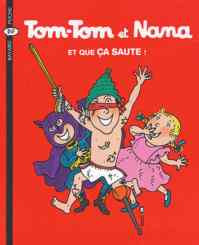 Tom-Tom et Nana 12: Et que ça aute!