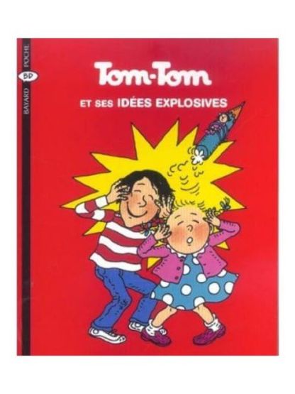 Tom-Tom et Nana 2: Et Ses Idees Explosives