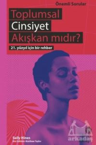 Toplumsal Cinsiyet Akışkan Mıdır?