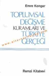 Toplumsal Değişme Kuramları Ve Türkiye Gerçeği