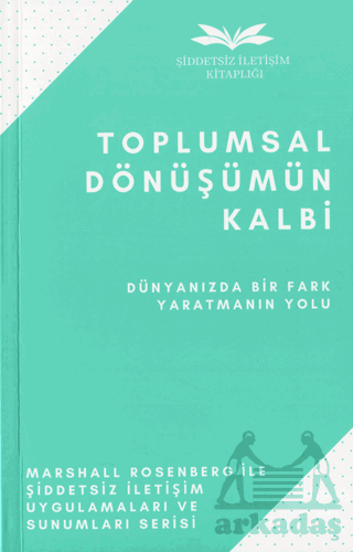 Toplumsal Dönüşümün Kalbi