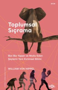 Toplumsal Sıçrama - Bizi Biz Yapan Ve Mutlu Eden Şeylerin Yeni Evrimsel Bilimi