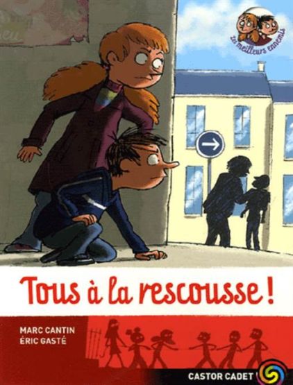 Tous a la Rescousse! (Les meilleurs ennemis 4)