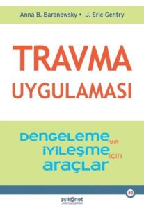 Travma Uygulaması - Stabilizasyon Ve İyileşme İçin Araçlar