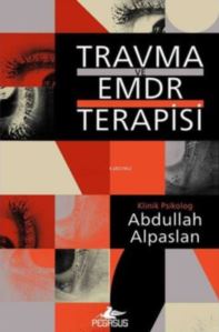 Travma Ve EMDR Terapisi