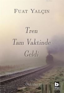 Tren Tam Vaktinde Geldi