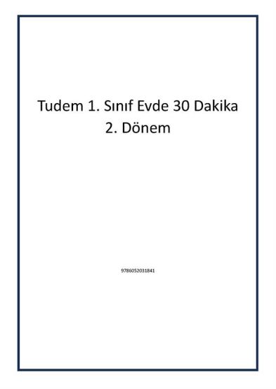 Tudem 1. Sınıf Evde 30 Dakika 2. Dönem