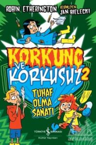 Tuhaf Olma Sanatı - Korkunç Ve Korkusuz 2