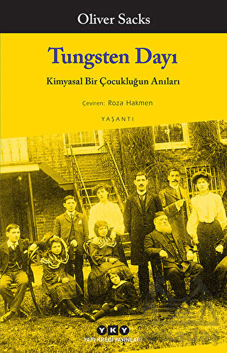 Tungsten Dayı; Kimyasal Bir Çocukluğun Anıları
