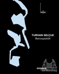 Turhan Selçuk Retrospektifi