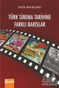 Türk Sinema Tarihine Farklı Bakışlar