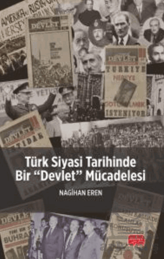 Türk Siyasi Tarihinde Bir “Devlet” Mücadelesi