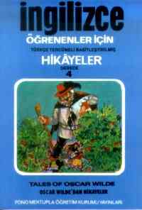 Türkçe Çevirili, Basitleştirilmiş, Alıştırmalı İngilizce Hikayeler Oscar Wildedan Hikayeler; Derece 4 / Kitap 3