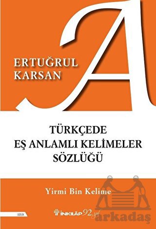 Türkçede Eş Anlamlı Kelimeler Sözlüğü