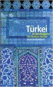 Türkei: Eine Reisebegleiter