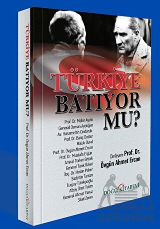 Türkiye Batıyor Mu?