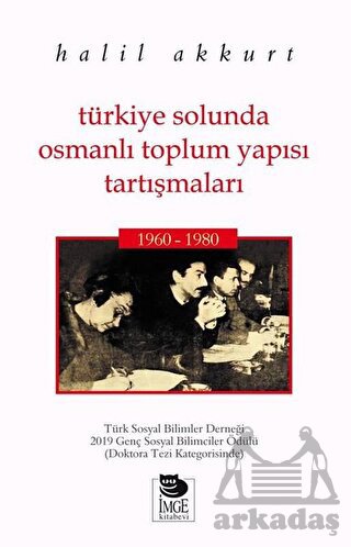 Türkiye Solunda Osmanlı Toplum Yapısı Tartışmaları