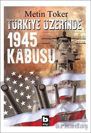 Türkiye Üzerinde 1945 Kabusu