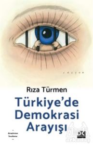 Türkiye’De Demokrasi Arayışı