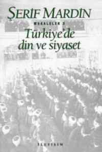 Türkiyede Din ve Siyaset; Makaleler 3