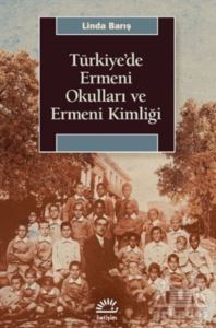 Türkiye'de Ermeni Okulları Ve Ermeni Kimliği