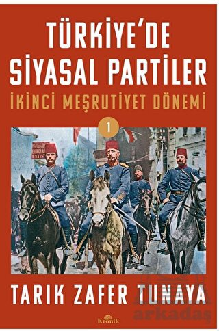 Türkiye’De Siyasal Partiler Cilt 1