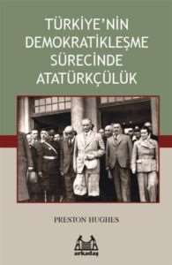 Türkiye'nin Demokratikleşme Sürecinde Atatürkçülük