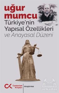 Türkiye’Nin Yapısal Özellikleri Ve Anayasal Düzeni