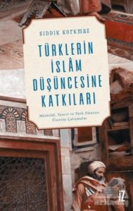 Türklerin İslam Düşüncesine Katkıları